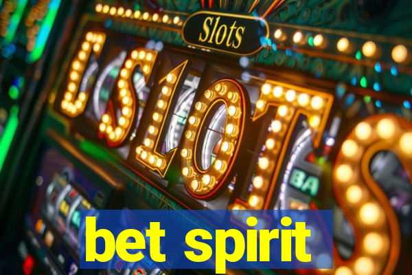 bet spirit